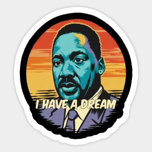 I have a Dream Sticker